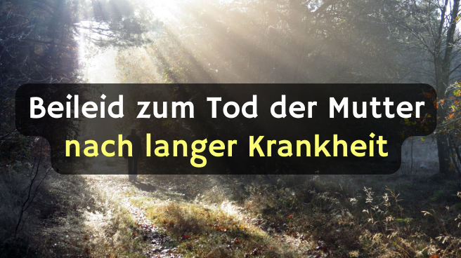 beileid zum tod der mutter